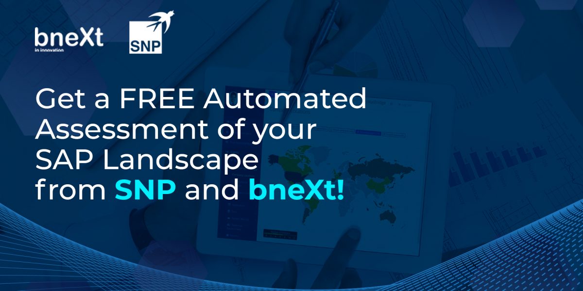 Get a FREE Automated Assessment of your SAP Landscape from SNP and bneXt!Artboard 1 copy 4